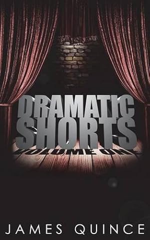 Bild des Verkufers fr Dramatic Shorts: Volume One zum Verkauf von WeBuyBooks