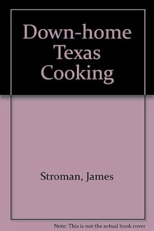 Seller image for Down-home Texas Cooking for sale by WeBuyBooks