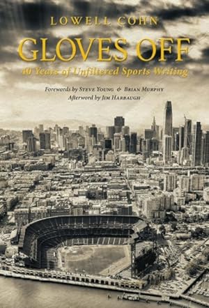 Seller image for Gloves Off : 40 Years of Unfiltered Sports Writing for sale by GreatBookPrices