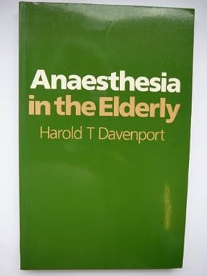Bild des Verkufers fr Anaesthesia in the Elderly zum Verkauf von WeBuyBooks