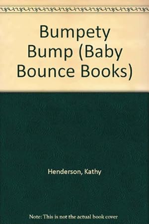 Seller image for Bumpety Bump (Baby Bounce Books) for sale by WeBuyBooks