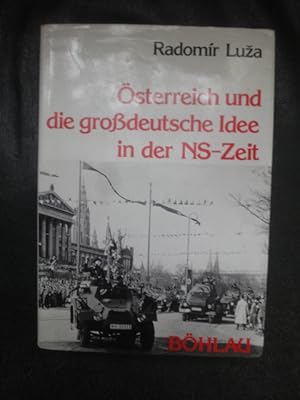 Bild des Verkufers fr sterreich und die grodeutsche Idee in der NS-Zeit zum Verkauf von Malota