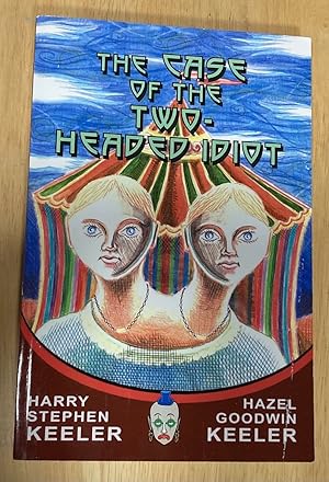 Seller image for The Case of the Two-headed Idiot: A Double-Mystery Novel for sale by biblioboy