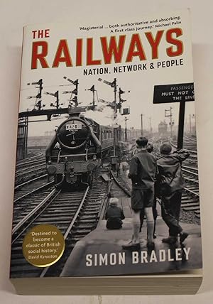 The Railways: Nation, Network and People