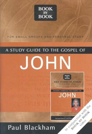 Seller image for A study Guide to the Gospel of John: Talking Through the Gospel of John (Book By Book) for sale by WeBuyBooks
