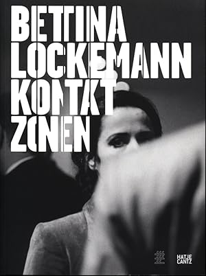 Bild des Verkufers fr Bettina Lockemann, Kontaktzonen. Contact zones. zum Verkauf von Antiquariat Lenzen