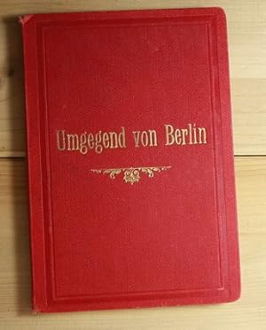 Kiessling`s Grosse Special-Karte der Umgegend von Berlin. Massstab 1: 75 000 der natürl. Länge. A...