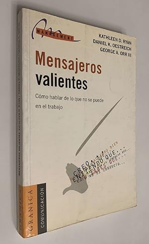 Bild des Verkufers fr Mensajeros Valientes: Cmo Hablar De Lo Que No Se Puede En El Trabajo (Spanish Edition) zum Verkauf von Von Kickblanc