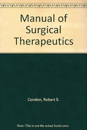 Imagen del vendedor de Manual of Surgical Therapeutics a la venta por WeBuyBooks