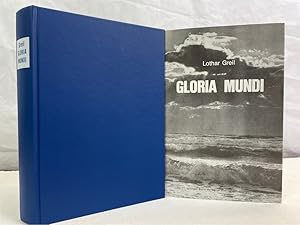 Gloria mundi : Invasion 1944 letzter Grosskampf gegen Feind u. Verrat ; der toten Deutschen Taten...