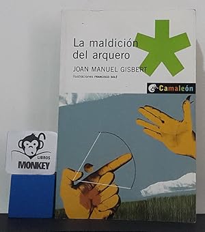 Imagen del vendedor de La maldicin del arquero a la venta por MONKEY LIBROS