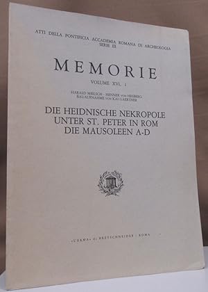 Memorie Volume XVI, 1. Die heidniche Nekropole unter St. Peter in Rom. Die Mausoleen A-D.