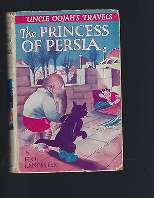 Seller image for Uncle Oojah's Travels - the Princess of Persia for sale by Peakirk Books, Heather Lawrence PBFA