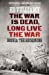 Seller image for The War is Dead, Long Live the War: Bosnia: the Reckoning [Soft Cover ] for sale by booksXpress