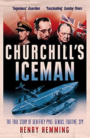 Seller image for Churchill's Iceman: The True Story of Geoffrey Pyke: Genius, Fugitive, Spy [Soft Cover ] for sale by booksXpress