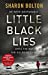 Seller image for Little Black Lies: Three Confessions. Two Liars. One Killer. [Soft Cover ] for sale by booksXpress