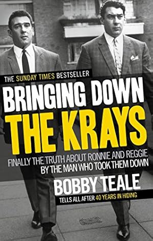 Seller image for Bringing Down The Krays: Finally the truth about Ronnie and Reggie by the man who took them down [Soft Cover ] for sale by booksXpress