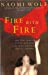 Seller image for Fire with Fire : New Female Power and How It Will Change the 21st Century [Soft Cover ] for sale by booksXpress