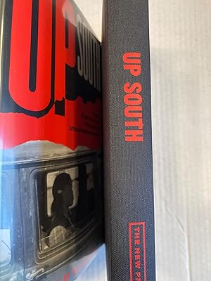 UP SOUTH: Stories, Studies, and Letters of This Century's Black Migrations