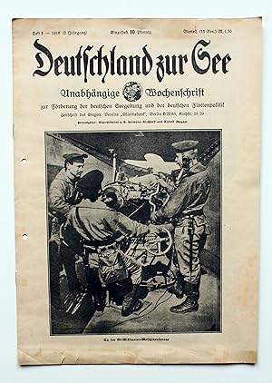 Deutschland zur See. Unabhängige Wochenschrift zur Förderung der deutschen Seegeltung und der deu...