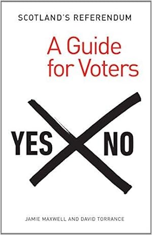 Bild des Verkufers fr Scotland's Referendum: A Guide for Voters zum Verkauf von WeBuyBooks