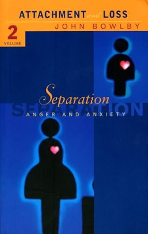 Immagine del venditore per Attachment and Loss: Separation - Anxiety and Anger Vol 2 (Attachment & Loss) [Soft Cover ] venduto da booksXpress