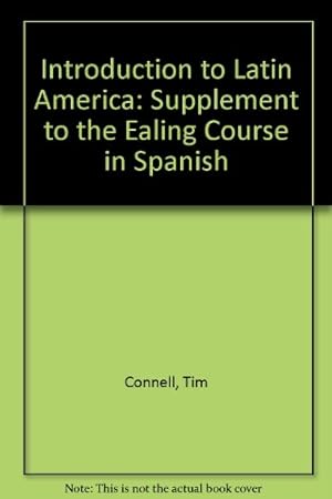 Bild des Verkufers fr Introduction to Latin America: Supplement to the Ealing Course in Spanish zum Verkauf von WeBuyBooks