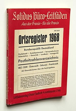 Ortsregister 1968. Bundesrepublik Deutschland: Postleitzahl / Zustellpostamt / Fernsprechortsnetz...