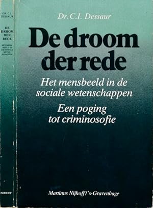 Imagen del vendedor de De Droom der Rede: Het mensbeeld in de sociale wetenschappen Een poging tot criminosofie. a la venta por Antiquariaat Fenix