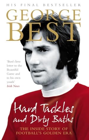 Immagine del venditore per Hard Tackles and Dirty Baths: The Inside Story of Football's Golden Era [Soft Cover ] venduto da booksXpress