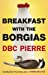 Seller image for Breakfast with the Borgias [Soft Cover ] for sale by booksXpress