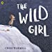 Seller image for The Wild Girl [Soft Cover ] for sale by booksXpress