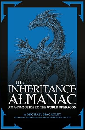 Imagen del vendedor de The Inheritance Almanac: An A-To-Z Guide to the World of Eragon. by Michael MacAuley with Mark Cotta Vaz [Soft Cover ] a la venta por booksXpress