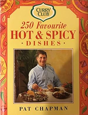 Seller image for Curry Club 250 Favourite Hot 'n' Spicy Dishes for sale by WeBuyBooks