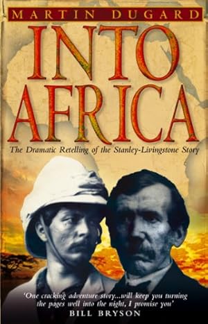 Immagine del venditore per Into Africa: The Epic Adventures Of Stanley And Livingstone [Soft Cover ] venduto da booksXpress