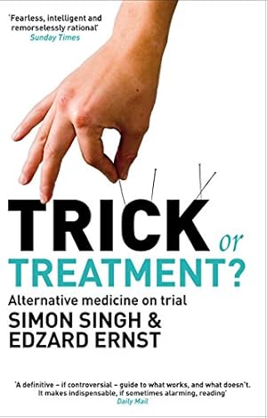 Image du vendeur pour Trick or Treatment?: Alternative Medicine on Trial [Soft Cover ] mis en vente par booksXpress