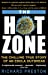Imagen del vendedor de The Hot Zone: The Chilling True Story of an Ebola Outbreak [Soft Cover ] a la venta por booksXpress