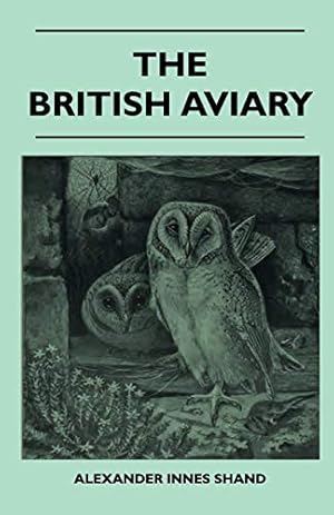 Seller image for The British Aviary for sale by WeBuyBooks