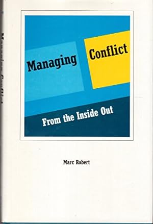 Bild des Verkufers fr Managing Conflict from the Inside Out zum Verkauf von WeBuyBooks