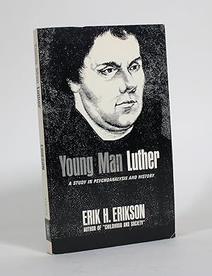 Seller image for Young Man Luther: A Study in Pyschoanalysis and History for sale by Minotavros Books,    ABAC    ILAB