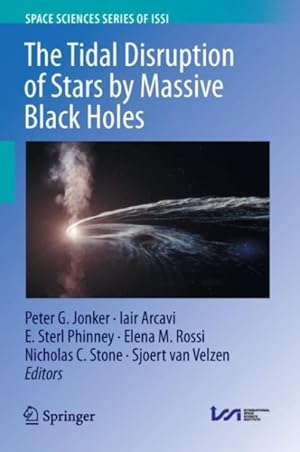 Seller image for The Tidal Disruption of Stars by Massive Black Holes for sale by GreatBookPrices