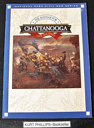 The Battles for Chattanooga (National Park Civil War Series)