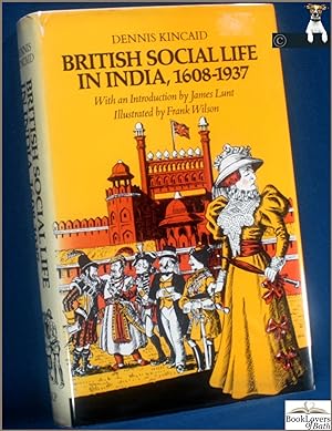 Seller image for British Social Life in India 1608-1937 for sale by BookLovers of Bath