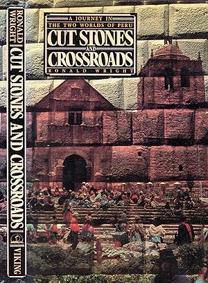 Seller image for Cut Stones and Crossroads: Journey in the Two Worlds of Peru for sale by Pendleburys - the bookshop in the hills