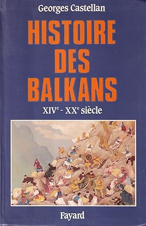 Image du vendeur pour Histoire des Balkans (XIVe-XXe sicle) mis en vente par Il Salvalibro s.n.c. di Moscati Giovanni