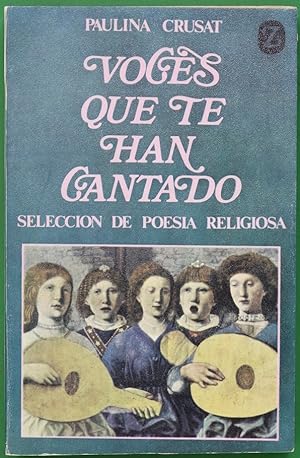 Imagen del vendedor de Voces que te han cantado seleccin de poesa religiosa a la venta por Librera Alonso Quijano