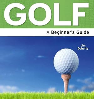 Seller image for Golf - a Beginners Guide (Need 2 Know) for sale by WeBuyBooks