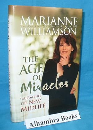 The Age of Miracles : Embracing the New Midlife