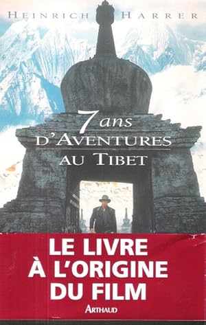 Sept (7 ) ans D'Aventures au Tibet