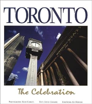 Image du vendeur pour Toronto: The celebration mis en vente par WeBuyBooks